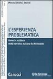 L'esperienza problematica. Generi e scrittura nella narrativa italiana del Novecento