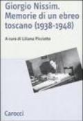 Giorgio Nissim. Memorie di un ebreo toscano (1938-1948)