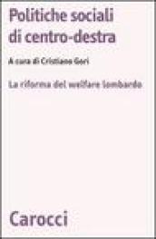 Politiche sociali di centro-destra. La riforma del welfare lombardo