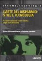 L'arte del risparmio: stile e tecnologia. Il cinema a basso costo in Italia negli anni Sessanta