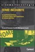 Terre incognite. Lo spettatore italiano e le nuove forme dell'esperienza di visione del film