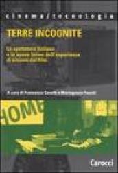 Terre incognite. Lo spettatore italiano e le nuove forme dell'esperienza di visione del film