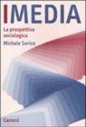 I media. La prospettiva sociologica