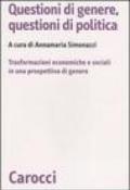 Questioni di genere, questioni di politica. Un'analisi delle trasformazioni economiche e sociali in una prospettiva di genere