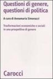 Questioni di genere, questioni di politica. Un'analisi delle trasformazioni economiche e sociali in una prospettiva di genere