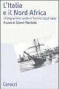 L'Italia e il Nord Africa. L'emigrazione sarda in Tunisia (1848-1914)