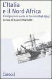 L'Italia e il Nord Africa. L'emigrazione sarda in Tunisia (1848-1914)