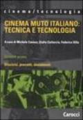 Cinema muto italiano: tecnica e tecnologia: 1