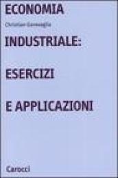 Economia industriale: esercizi e applicazioni