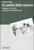 Ai confini della nazione. Stampa e razzismo nell'Italia di fine Ottocento
