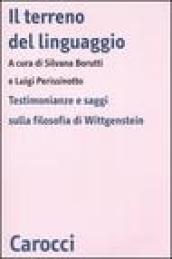 Il terreno del linguaggio. Testimonianze e saggi sulla filosofia di Wittgenstein