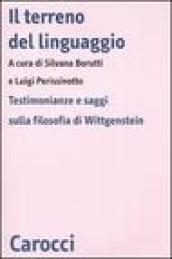 Il terreno del linguaggio. Testimonianze e saggi sulla filosofia di Wittgenstein