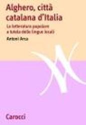 Alghero, città catalana d'Italia. La letteratura popolare a tutela delle lingue locali