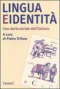 Lingua e identità. Una storia sociale dell'italiano