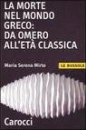 La morte nel mondo greco: da Omero all'età classica