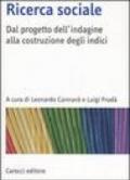 Ricerca sociale. Dal progetto dell'indagine alla costruzione degli indici