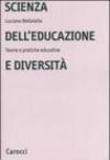Scienza dell'educazione e diversità. Teorie e pratiche educative