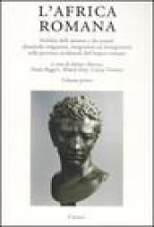 L'Africa romana. Ediz. multilingue. 16: Mobilità delle persone e dei popoli, dinamiche migratorie, emigrazioni ed immigrazioni nelle province occidentali dell'Impero romano