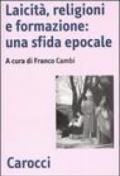 Laicità, religioni e formazione: una sfida epocale