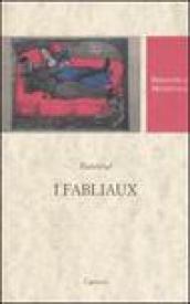 I fabliaux. Testo francese a fronte