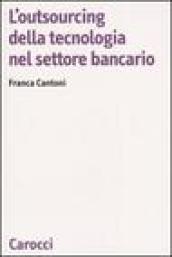 L'outsourcing della tecnologia nel settore bancario