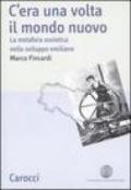 C'era una volta il mondo nuovo. La metafora sovietica nello sviluppo emiliano