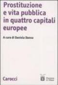 Prostituzione e vita pubblica in quattro capitali europee