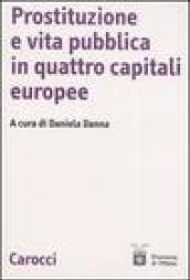 Prostituzione e vita pubblica in quattro capitali europee