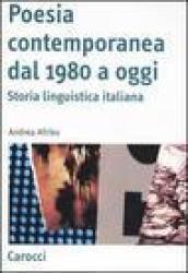 Poesia contemporanea dal 1980 a oggi. Storia linguistica italiana