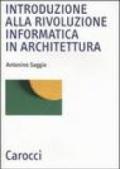 Introduzione alla rivoluzione informatica in architettura