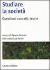 Studiare la società. Questioni, concetti, teorie