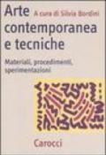 Arte contemporanea e tecniche. Materiali, procedimenti, sperimentazioni