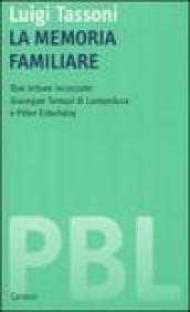 La memoria familiare. Due letture incrociate: Giuseppe Tomasi di Lampedusa e Péter Esterházy