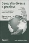 Geografia diversa e preziosa. Il pensiero geografico in altri saperi umani