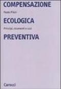 Compensazione ecologica preventiva. Metodi, strumenti e casi