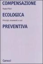 Compensazione ecologica preventiva. Metodi, strumenti e casi