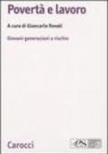 Povertà e lavoro. Giovani generazioni a rischio