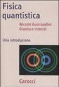 Fisica quantistica. Una introduzione
