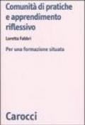 Comunità di pratiche e apprendimento. Per una formazione situata