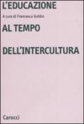 L'educazione al tempo dell'intercultura