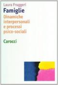 Famiglie. Dinamiche interpersonali e processi psico-sociali