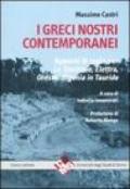 I greci nostri contemporanei. Appunti di regia per «Le trachinie», «Elettra», «Oreste», «Ifigenia in Tauride»