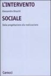 L'intervento sociale. Dalla progettazione alla realizzazione