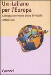 L'italiano in Europa. La traduzione come prova di vitalità