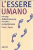 L'essere umano. Percorsi dell'antropologia filosofica contemporanea