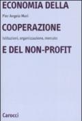 Economia della cooperazione e del non-profit. Istituzioni, organizzazione, mercato