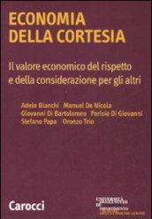 Economia della cortesia. Il lavoro economico del rispetto e della considerazione degli altri