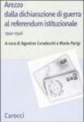 Arezzo dalla dichiarazione di guerra al referendum istituzionale (1940-1946)