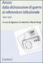Arezzo dalla dichiarazione di guerra al referendum istituzionale (1940-1946)