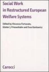 Social work in restructured European Welfare Systems